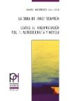 La Obra de Jorge Semprun: Claves de Interpretacion. Vol. 1: Autobiografia y Novela